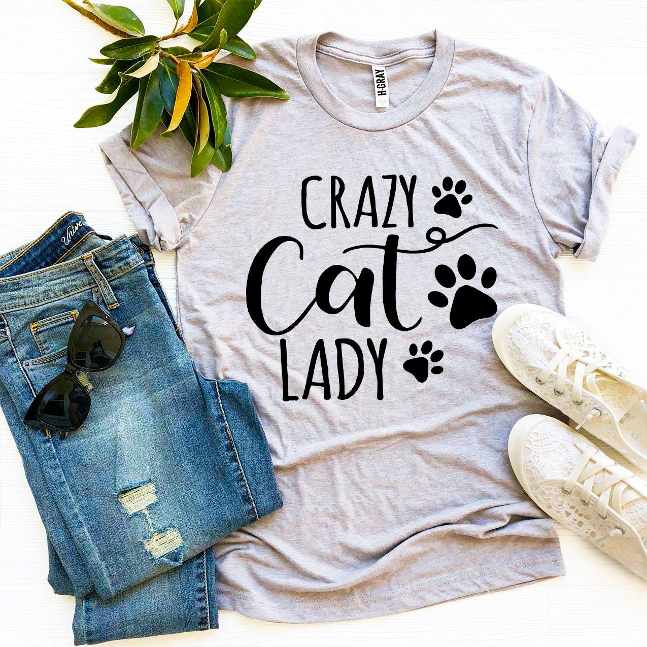 Crazy Cat Lady T-shirt - G&K's