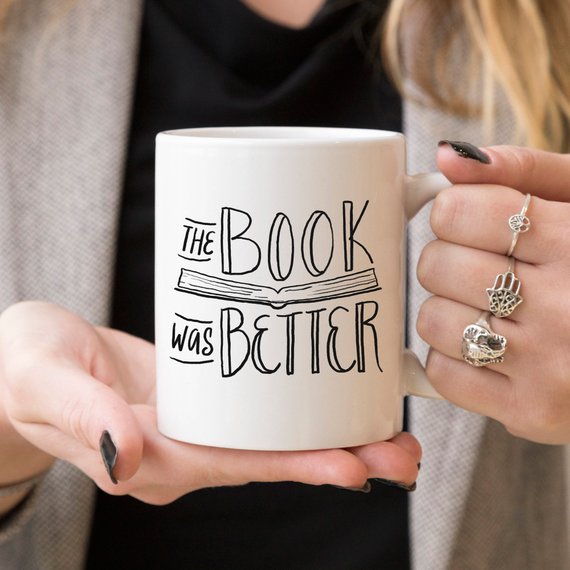 The Book Was Better, Coffee Mug, Coffee Cup, Funny - G&K's